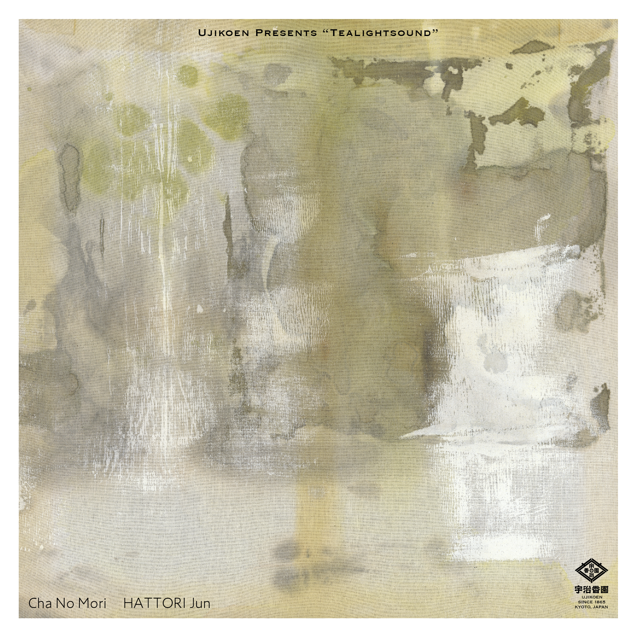 Ujikoen presents "Tealightsound" HATTORI Jun / Cha No Mori